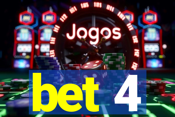 bet 4